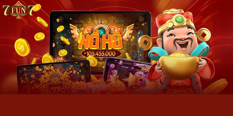 Nhà cái nổ hũ uy tín 7FUN7 được cộng đồng game thủ đánh giá cao